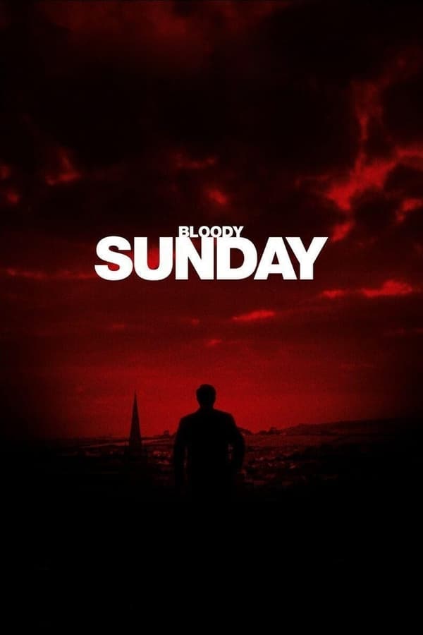 |EN| Bloody Sunday (MULTISUB)