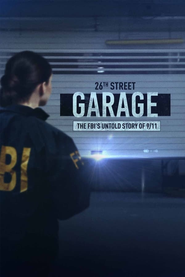 |EXYU| The 26th Street Garage The FBI s Untold Story of 9 11 (SUB)