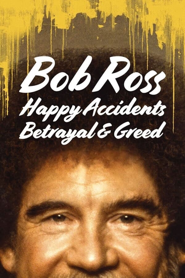 |TR| Bob Ross Happy Accidents Betrayal and Greed