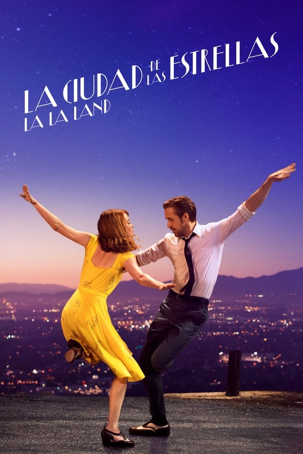 |ES| La ciudad de las estrellas: La La Land