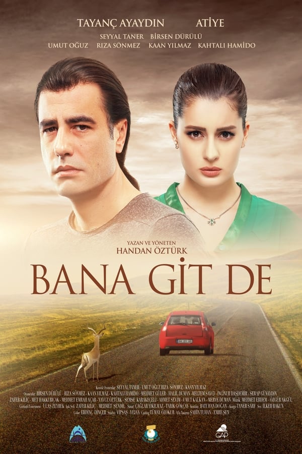 |TR| Bana Git De